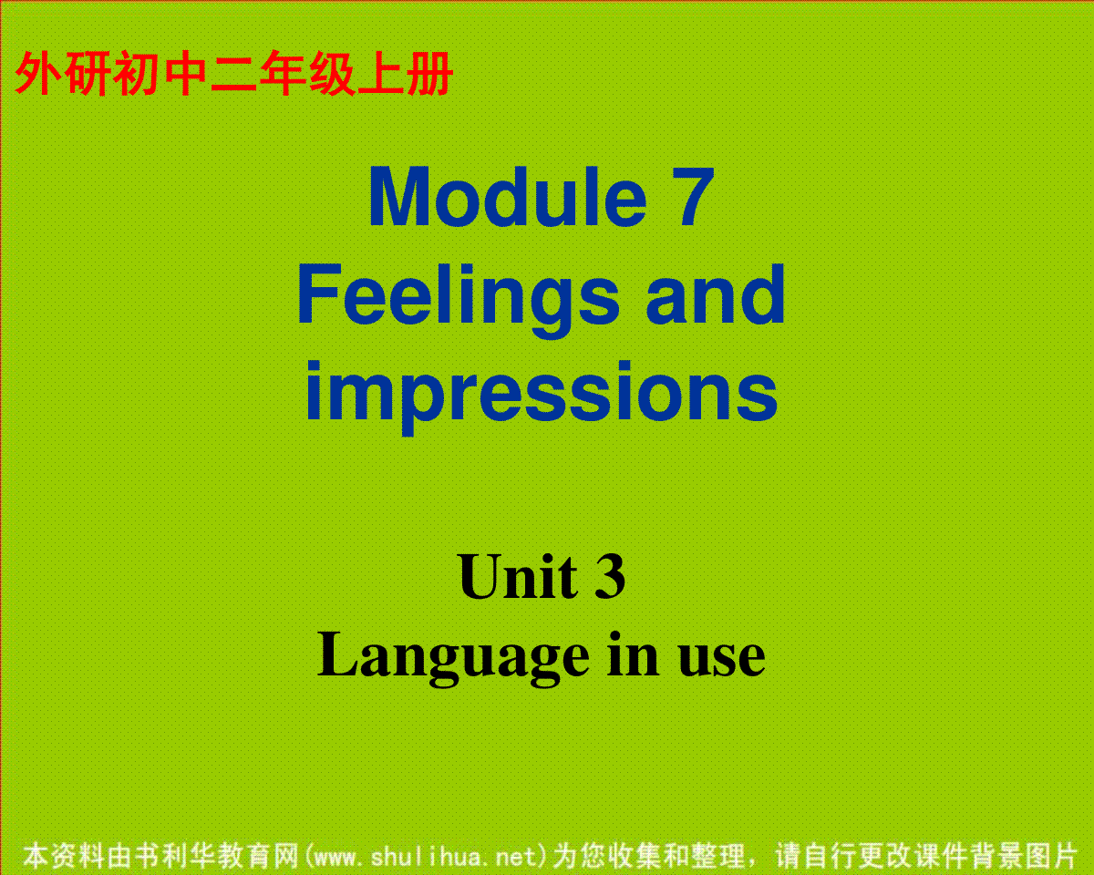 八年级英语上册 Module 7 Feelings and impressions Unit 3 L