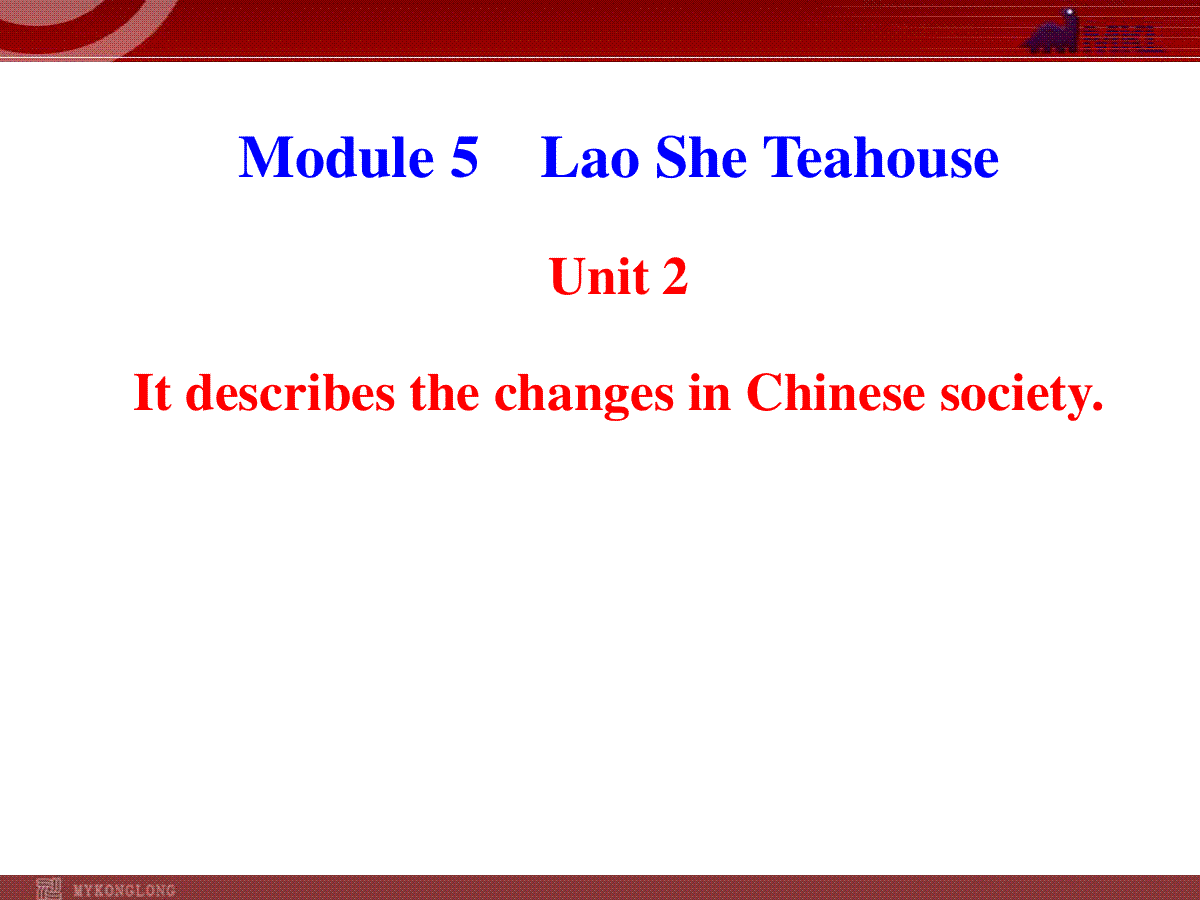 新外研版八年级英语上册配套课件：Module 5 Lao She Teahouse Unit 2