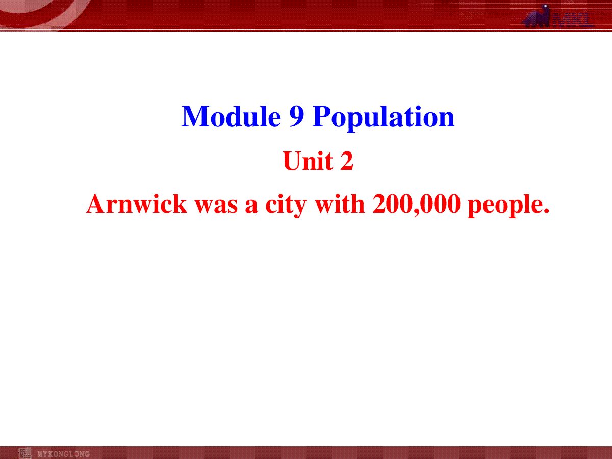 新外研版八年级英语上册配套课件：Module 9 Population Unit 2